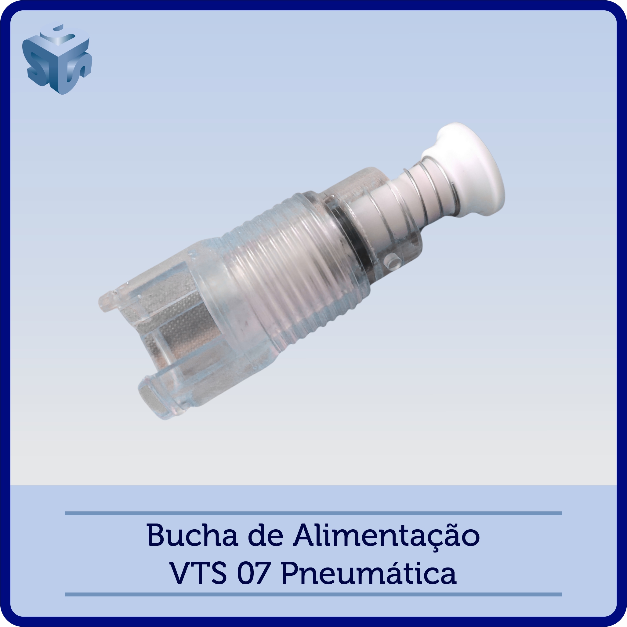 Bucha de Alimentação VTS 07 Pneumática