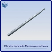 Cilindro Canelado Maçaroqueira Howa